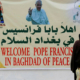 زيارة سلام ومحبة تاريخية من بابا الفاتيكان للعراق 