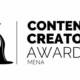 "MENA Content Creators Awards" ٤٠٠ مبدع من صناع المحتوى في أهم حدث بالشرق الأوسط 