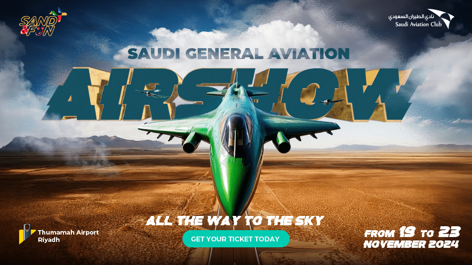 The Saudi General Aviation Exhibition will take place during the Sand & Fun event, from November 19 to 23, 2024, at Al-Thumama Airport.